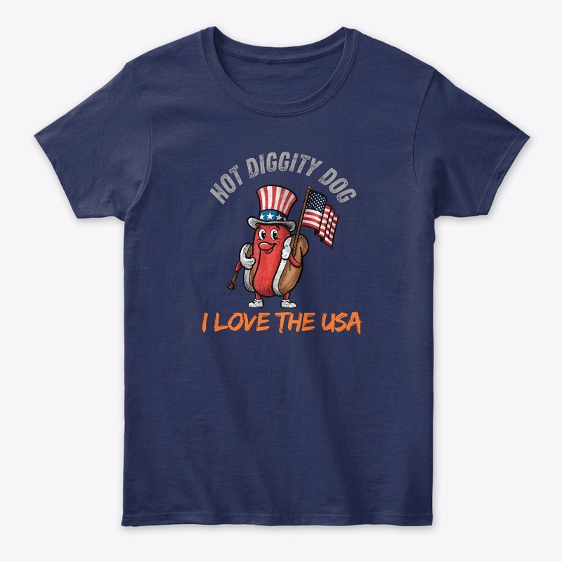 Hot Diggity Dog I Love USA Funny Fourth 