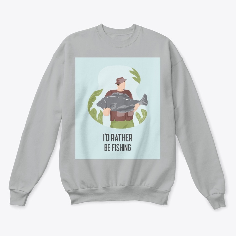 I'd Rather Be Fishing