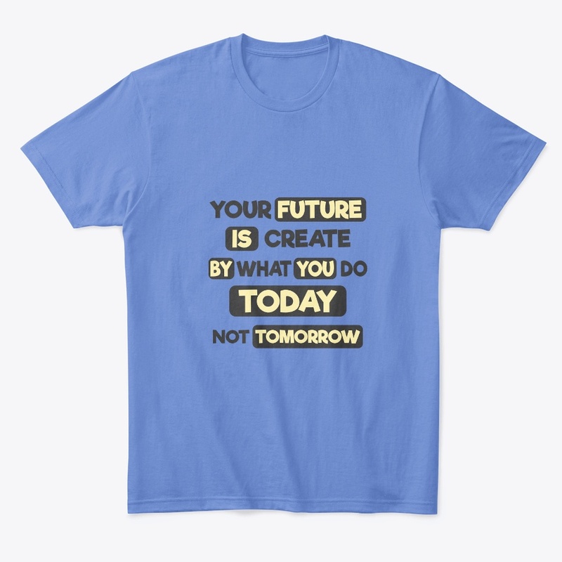 today's Actions, Tomorrow's Results
