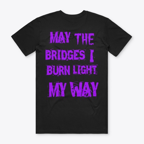 Burning Bridges Black T-Shirt Back