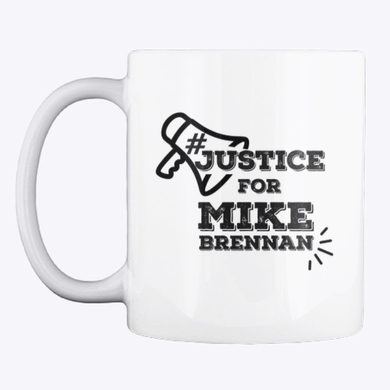 #JUSTICE FOR MIKE BRENNAN