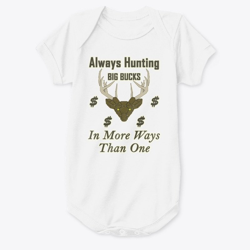 Always Hunting Big Bucks
