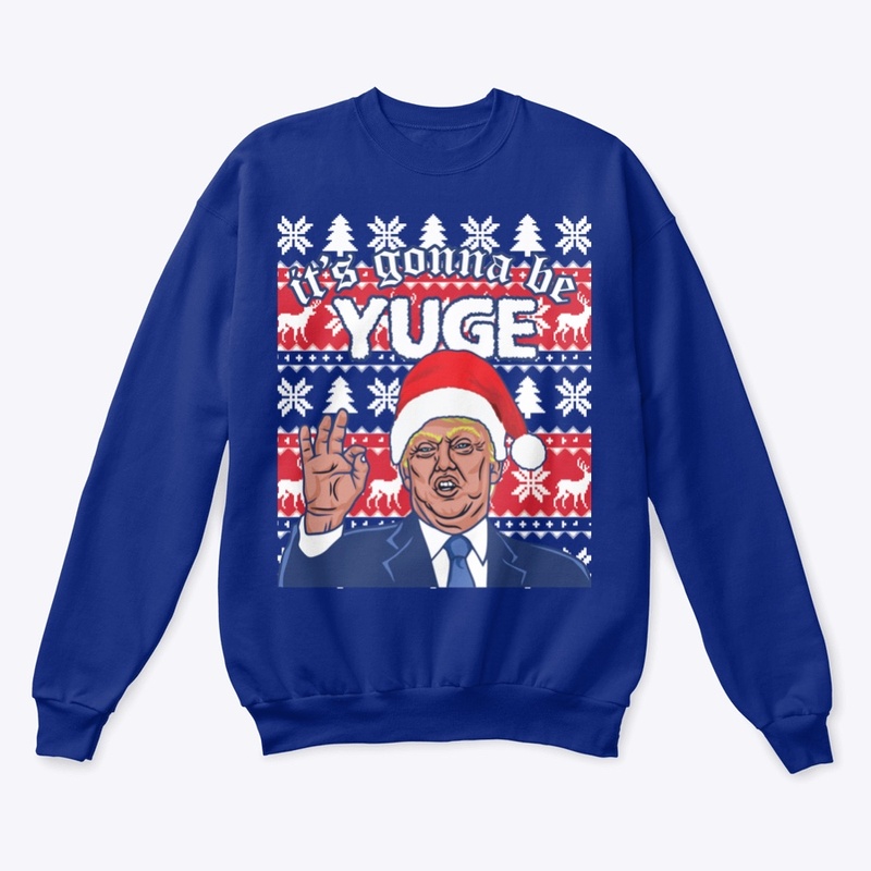 Its Gonna Be Huge Donald Trump Christmas