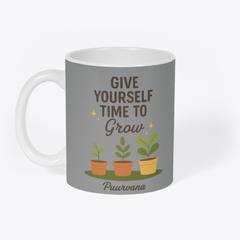 Time to Grow