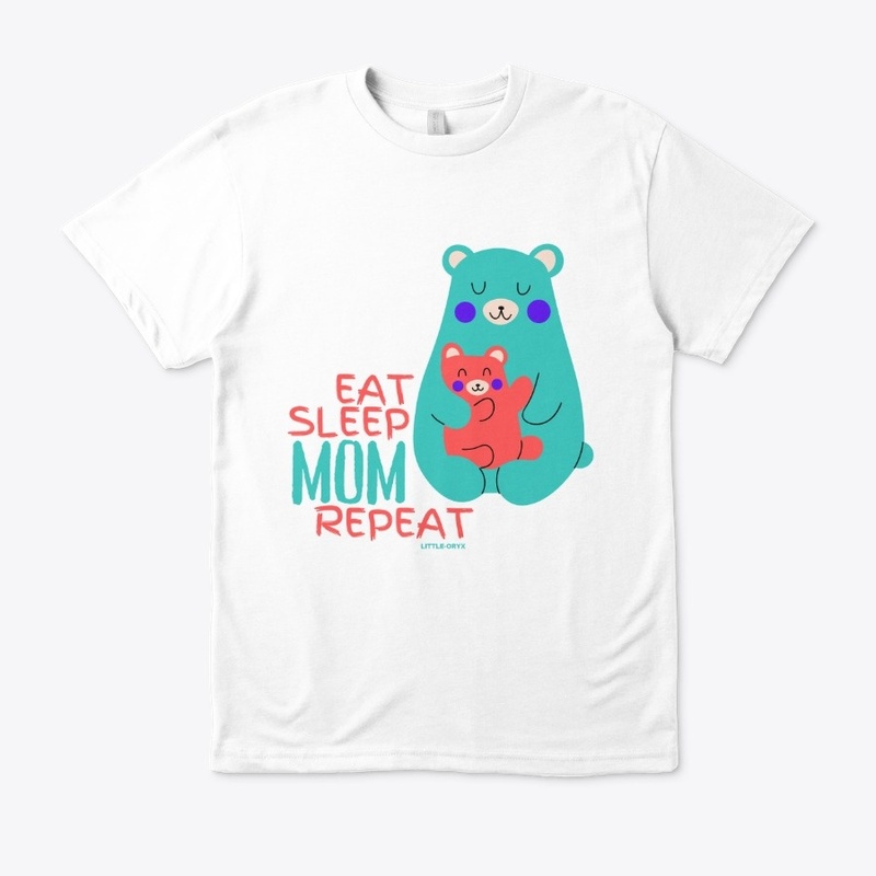 Eat Sleep Mom Repeat