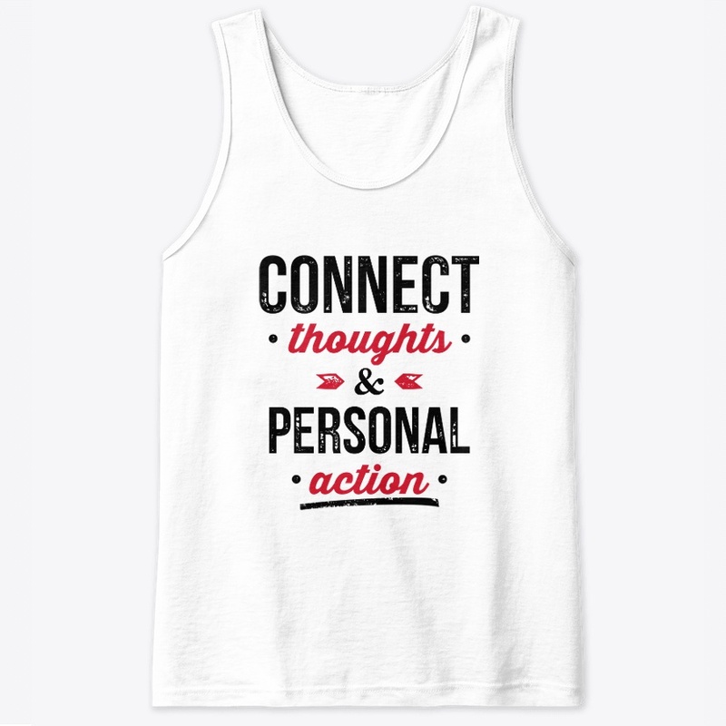 Connect Thoughts & Personal Action