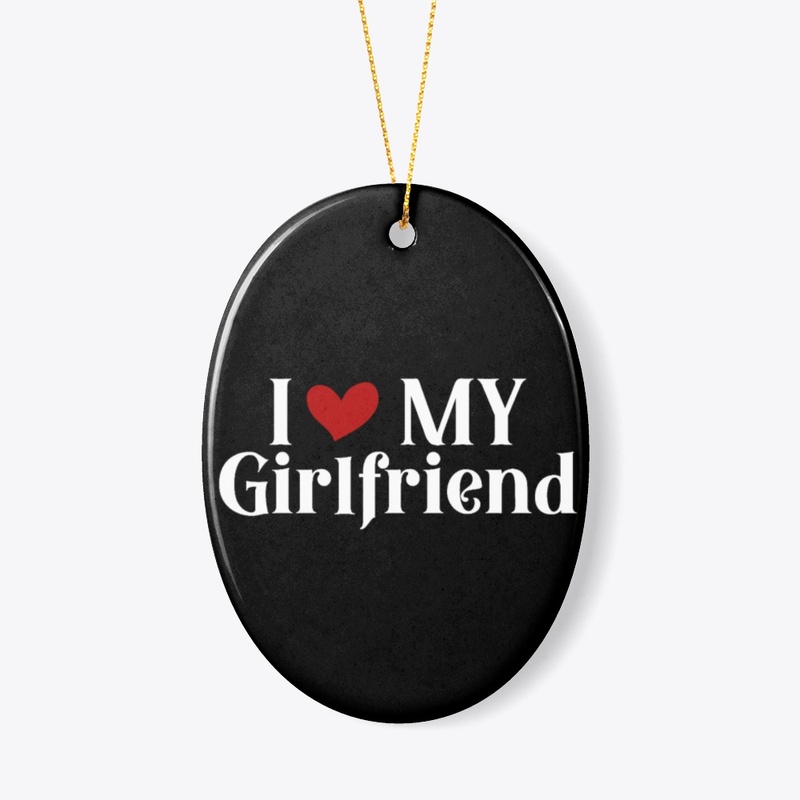 I Love My Girlfriend Black