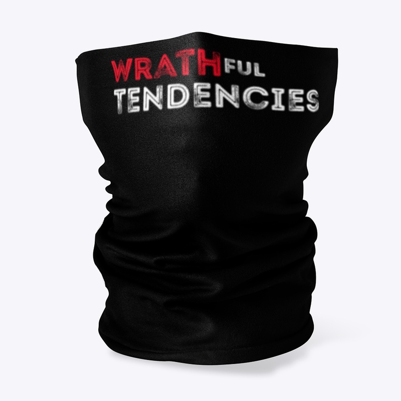 Wrathful Tendencies Apparel