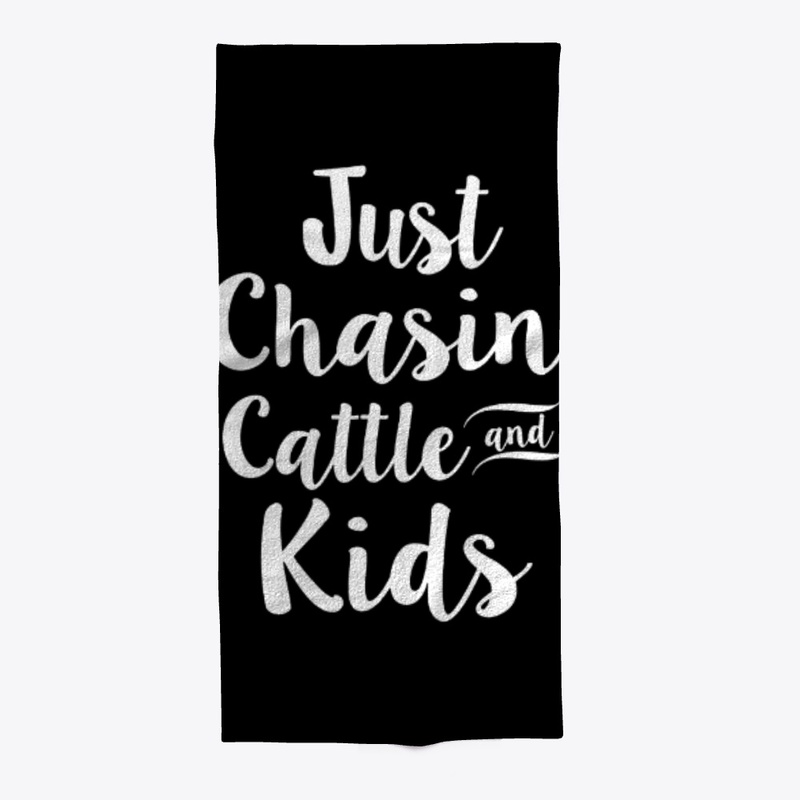 JUST CHASIN CATTLE AND KIDS