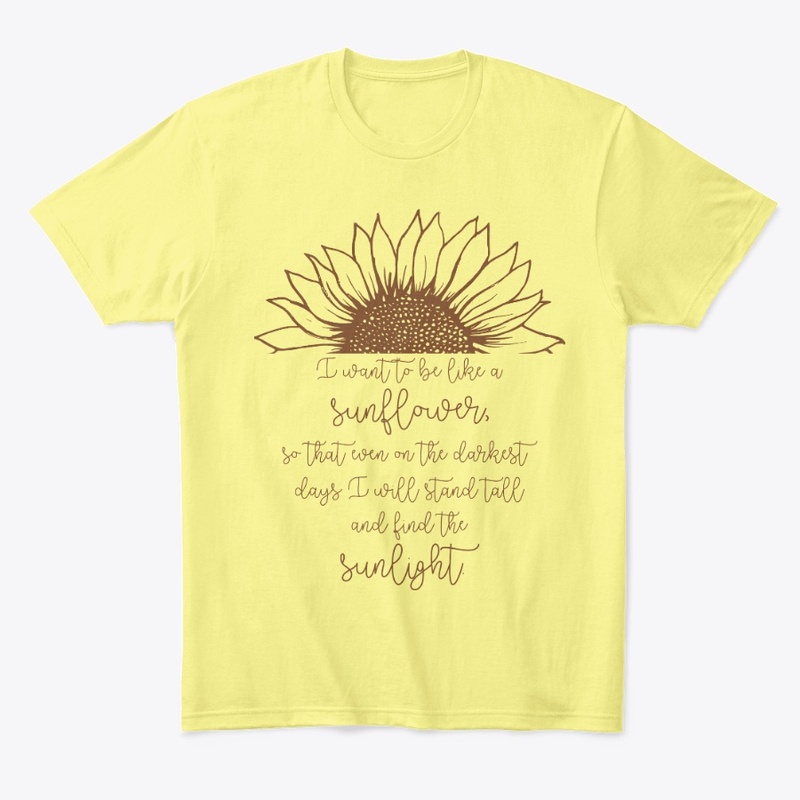 Be a Sunflower