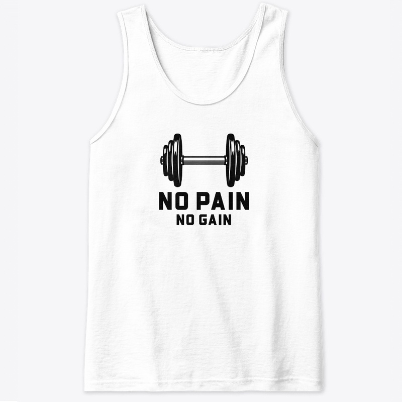 No Pain No Gain design