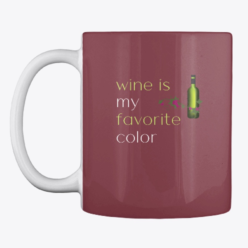 Wine is my favorite color