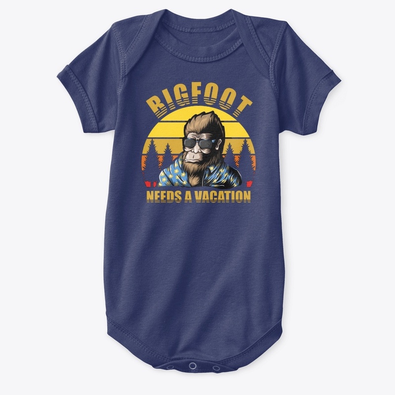 Bigfoot Needs A Vacation  