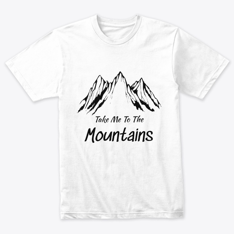 Take me to the Mountains