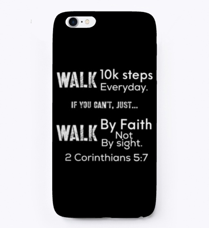Walk 10k steps walk by faith lifequote