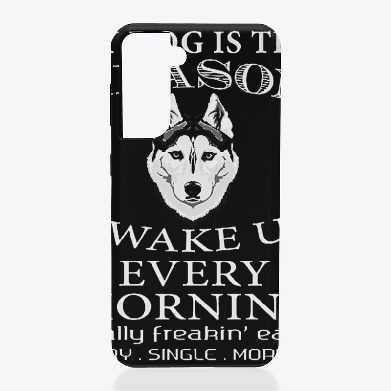MY DOG IS THE REASON - WAKE UP MORNING