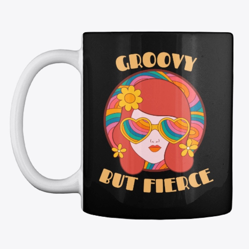 Groovy, But Fierce