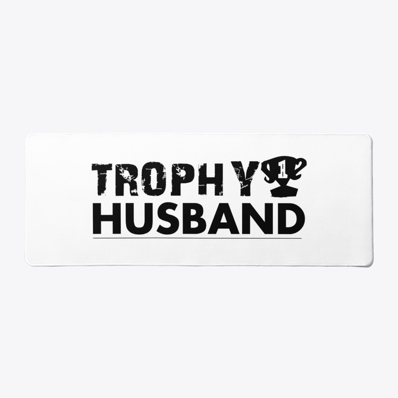 Trophy Husband Funny Gift