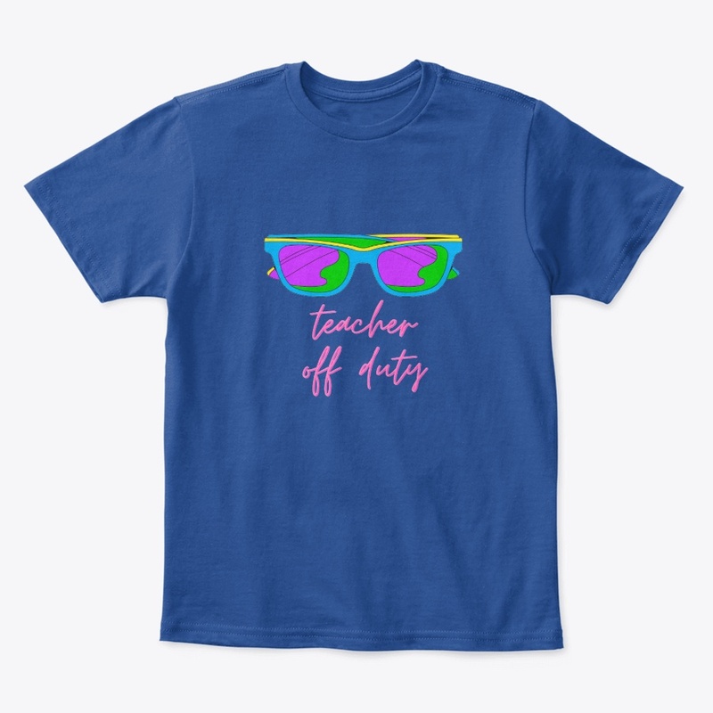 Teacher off duty cool t-shirt design