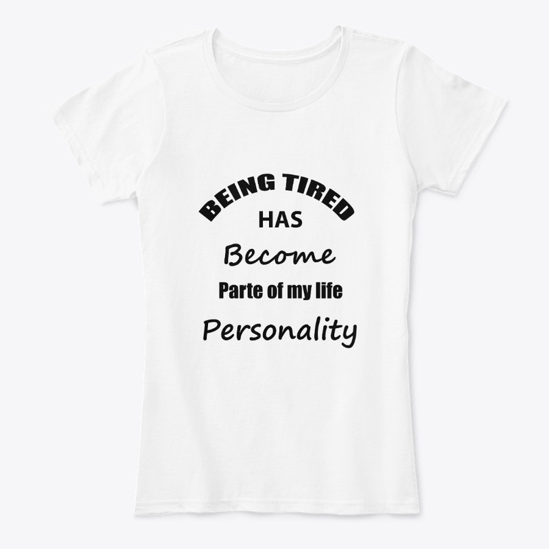 Being tired has become parte of my...