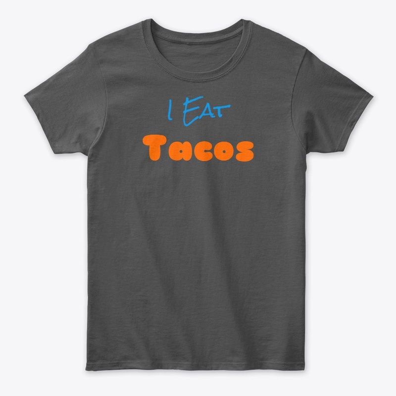 I Eat Tacos 