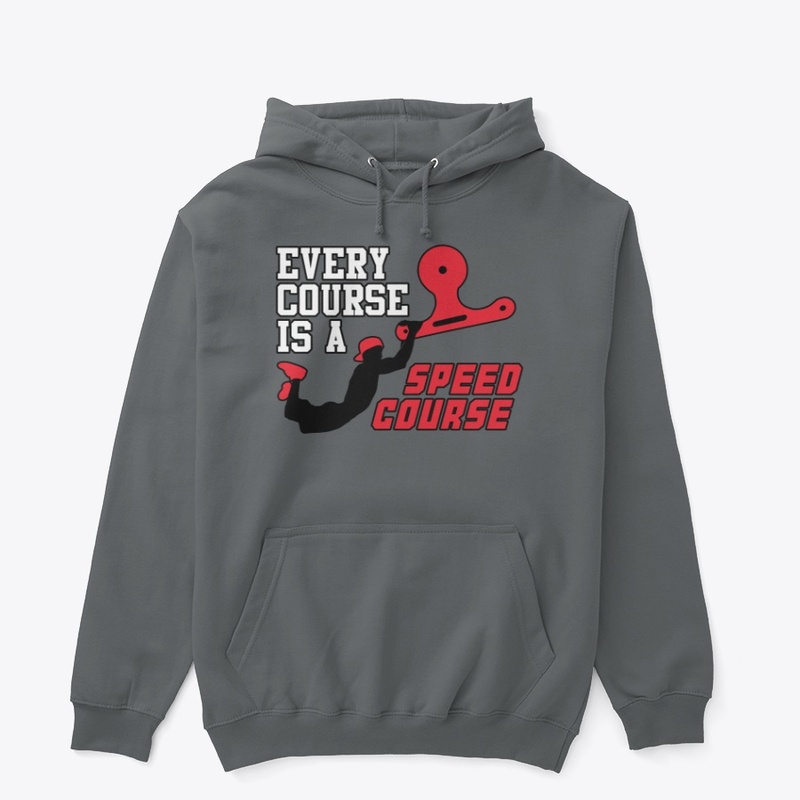 Every Course Is A Speed Course