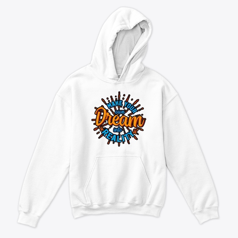 Make your our dream tshirt 
