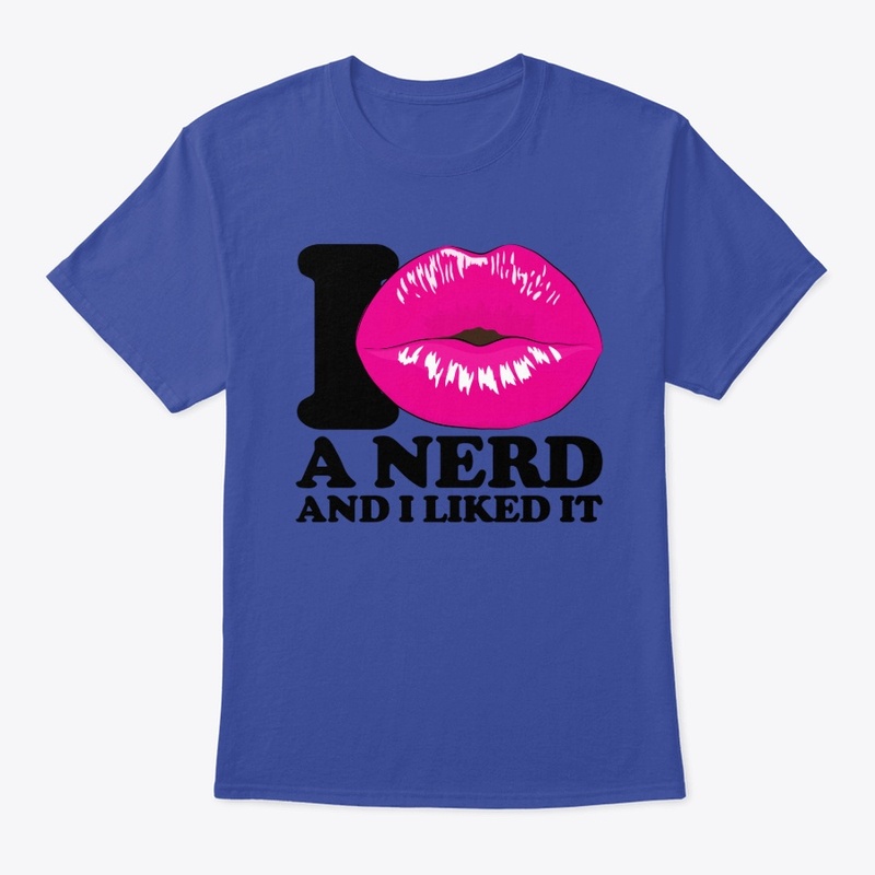 I kissed a nerd and I liked it