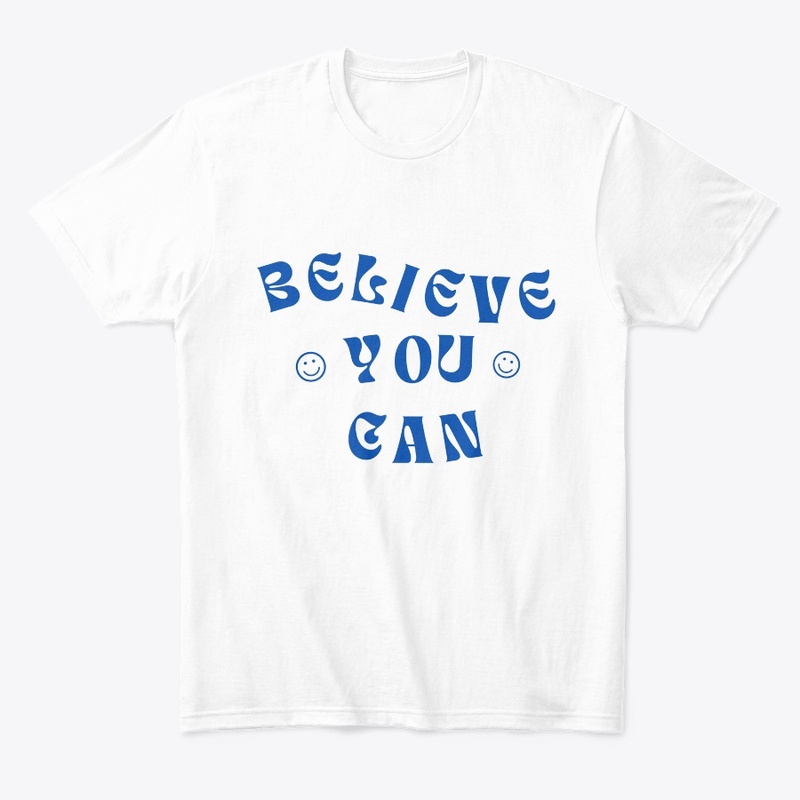 believe you can