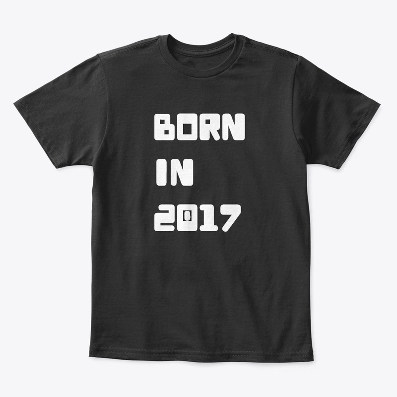 BORN IN 2017