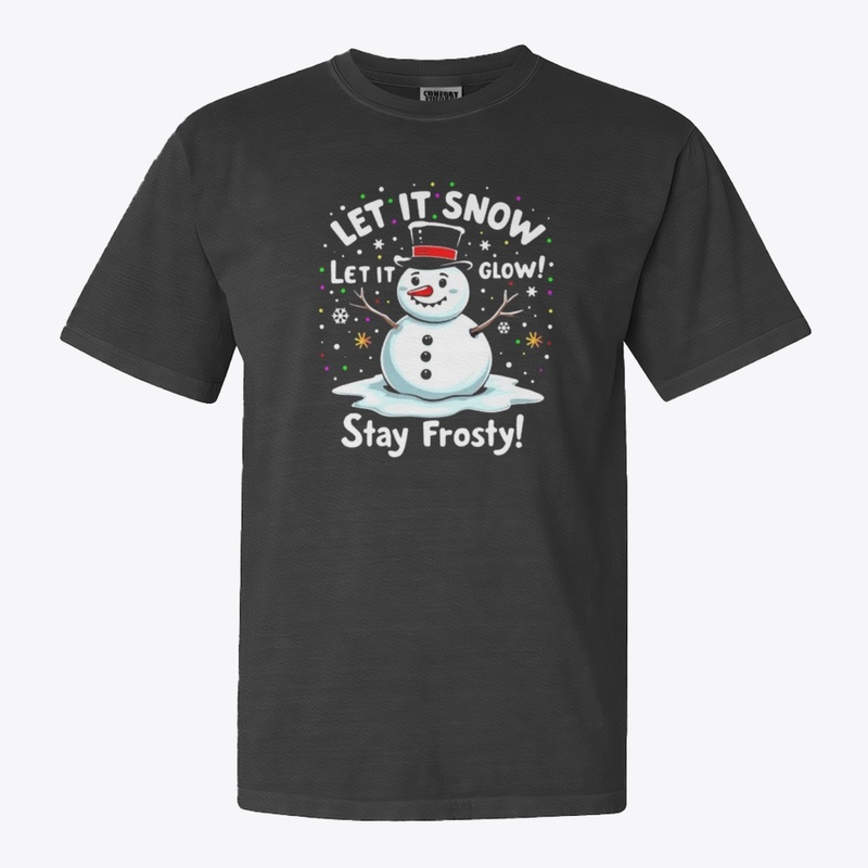 "Let it snow"