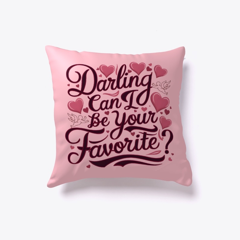Darling can I be your Favorite 2