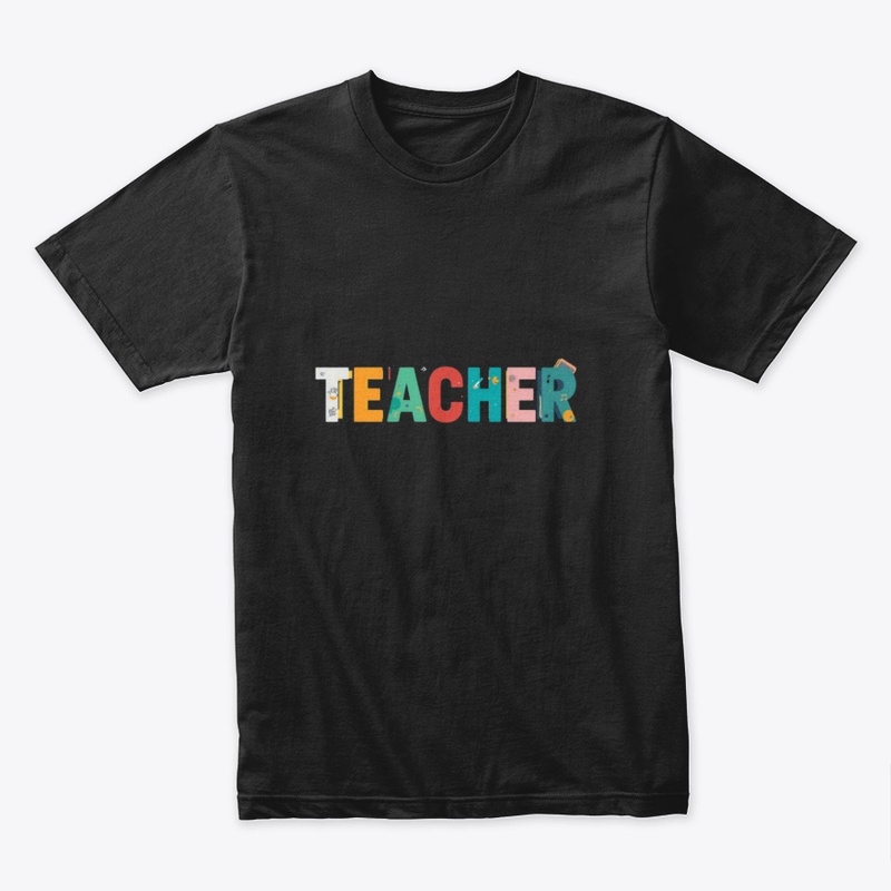 Teacher – Bold Colorful Letters Tee