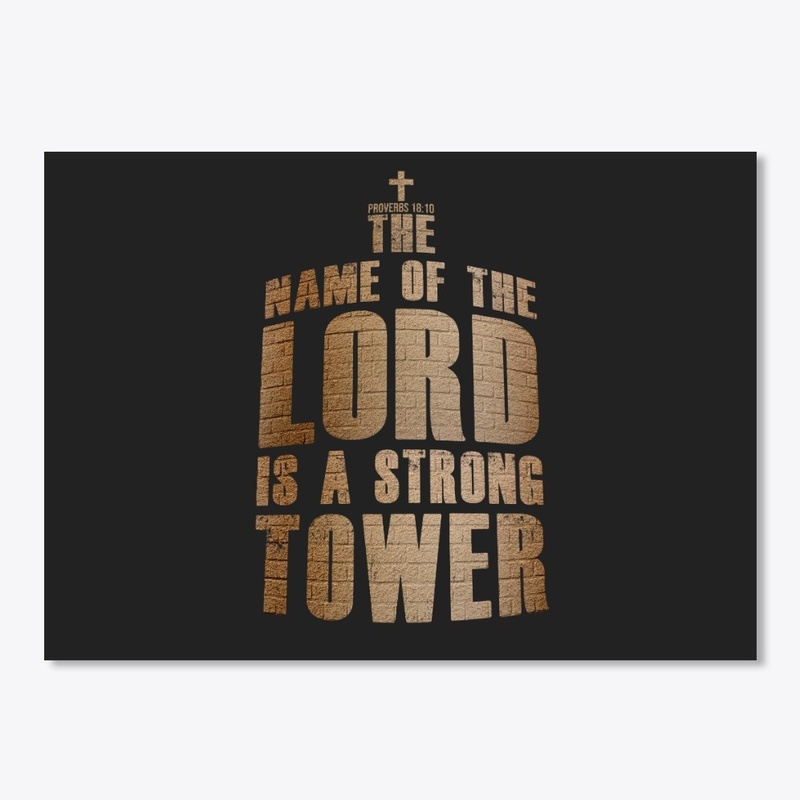 Christian The Lord's Name Strong Tower