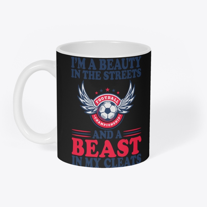 I'm A Beauty In The Streets Beast In My 