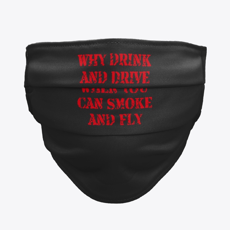 WHY DRINK AND DRIVE