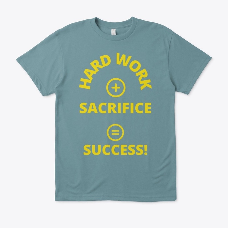 Hard Work + sacrifice =Success(Yellow)