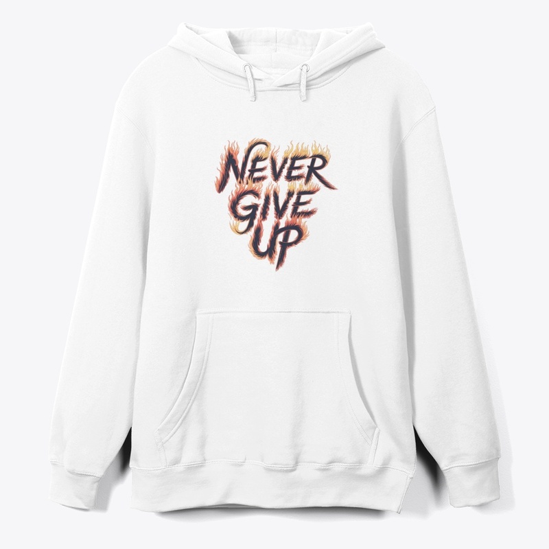 Never give up