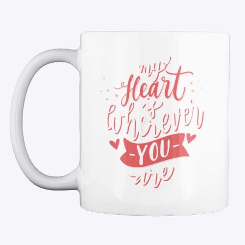 My Heart is Wherever You Are
