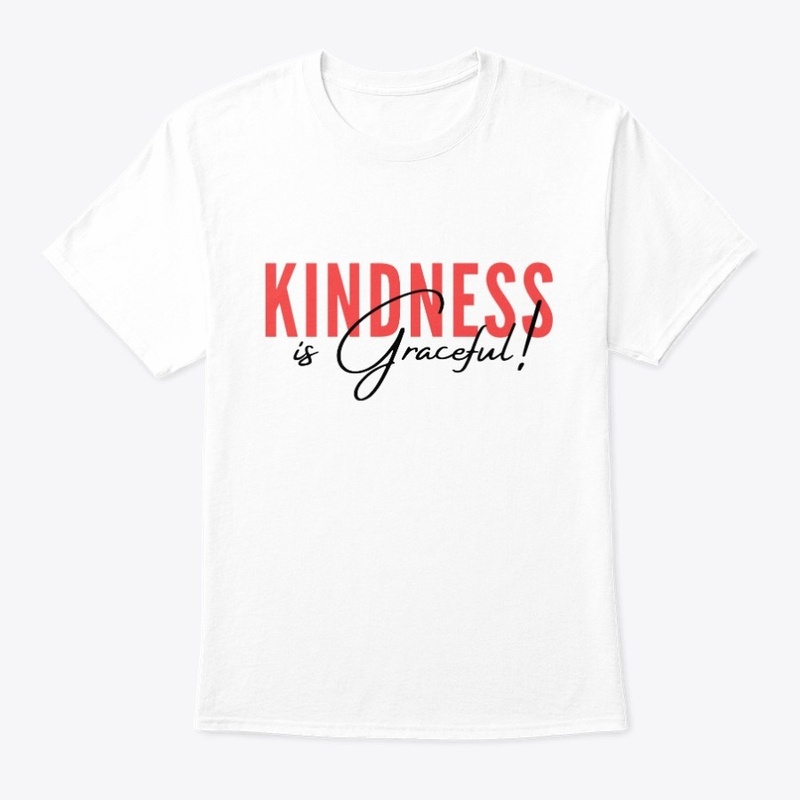 Kindness is Graceful !