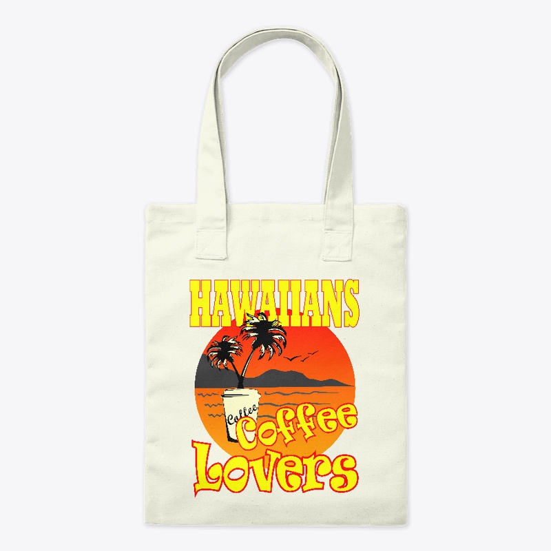 HAWAIIANS COFFEE LOVERS TSHIRT