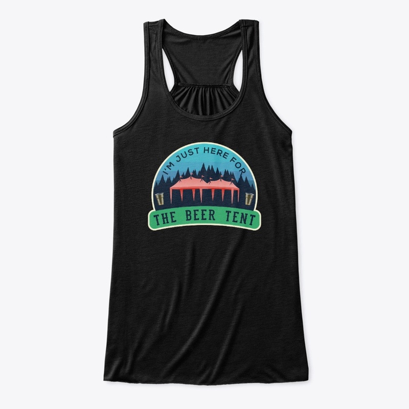Just here for the Beer Tent