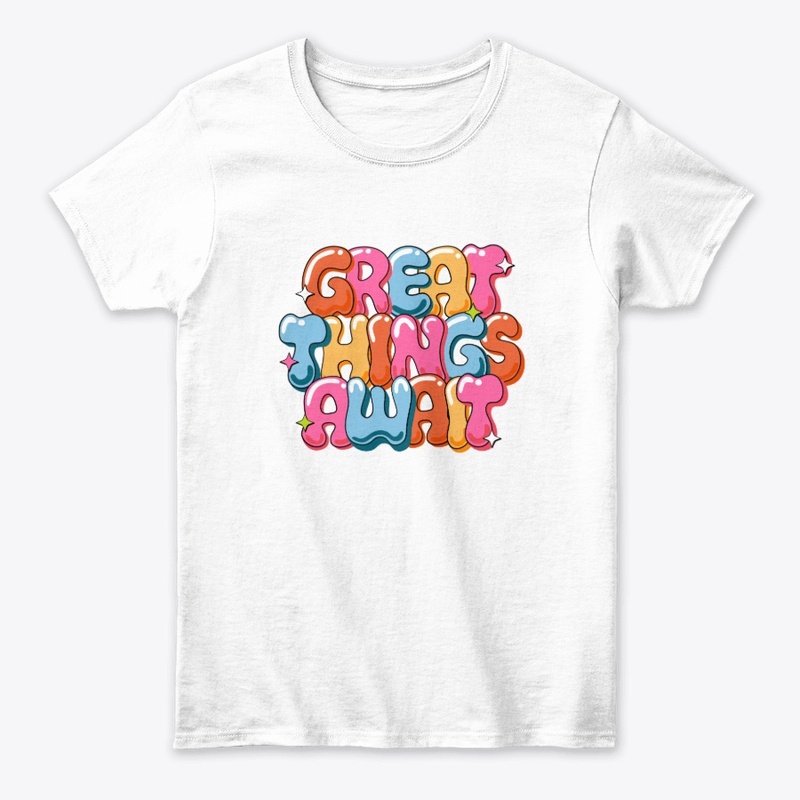 Great Things Await Bubble Tee