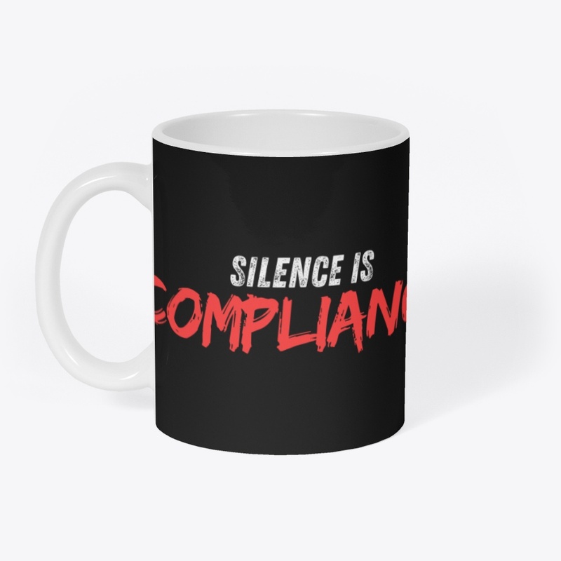 Silence is Compliance