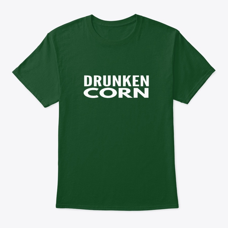 DRUNKEN CORN 