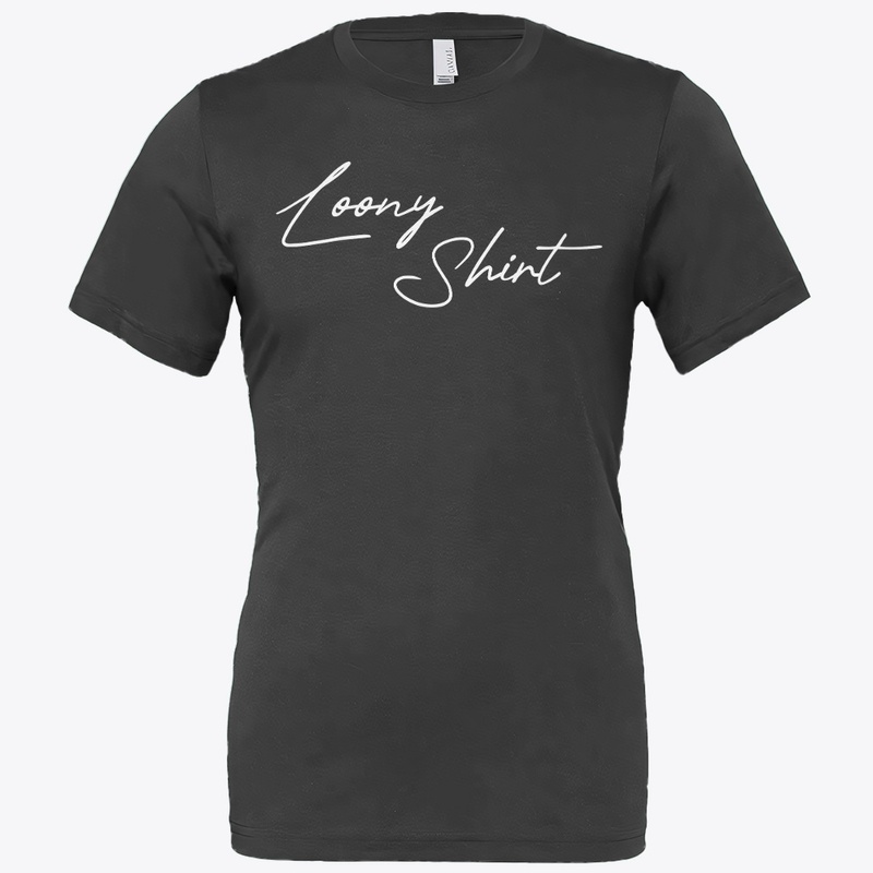 Loony Shirt