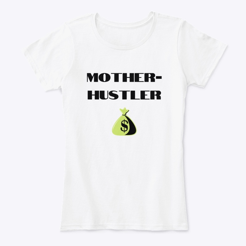 Mother-Hustler
