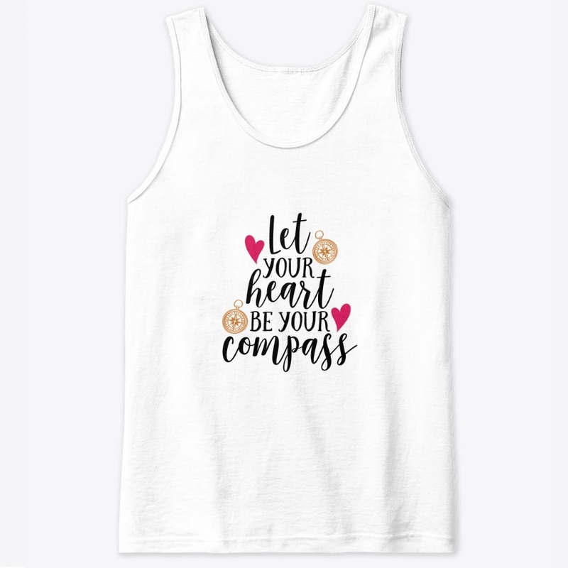 let your heart  be a compass