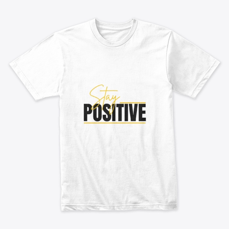stay positive