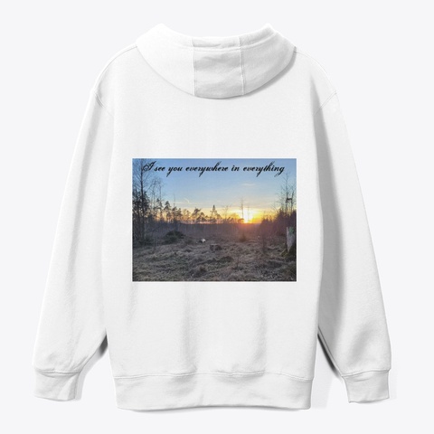 Wherever I Go Hoodie  White Camiseta Back